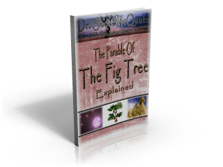 The Parable Of The Fig Tree Explained By Dr. Scott McQuate